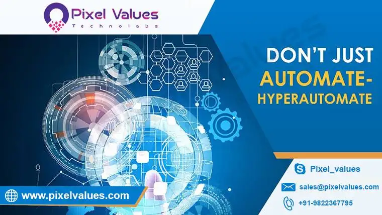 Dont Just Automate - HYPERAUTOMATE-Pixel Values Technolabs