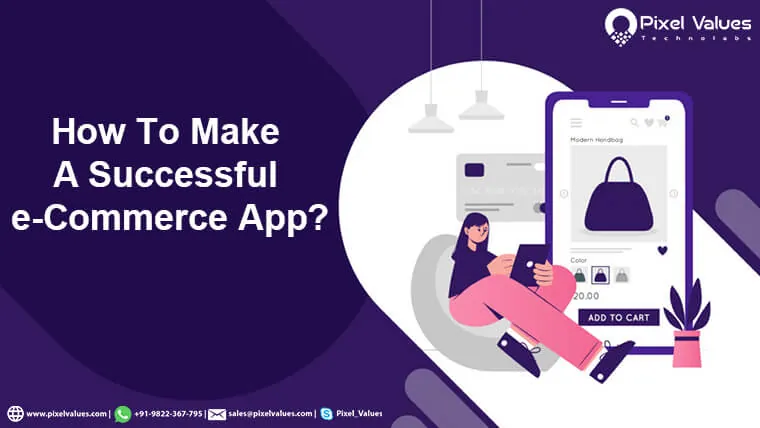 How-To-Make-A-Successful-e-Commerce-App-Pixel-Values-Technolabs