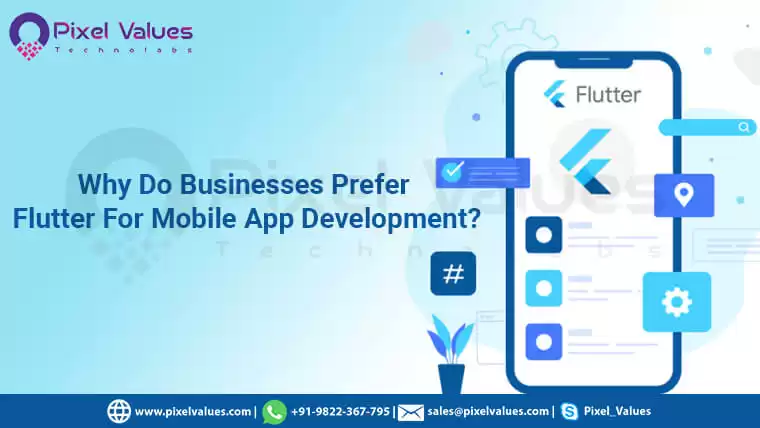 Why-Do-Businesses-Prefer-Flutter-For-Mobile-App-Development-Pixel-Values-Technolabs